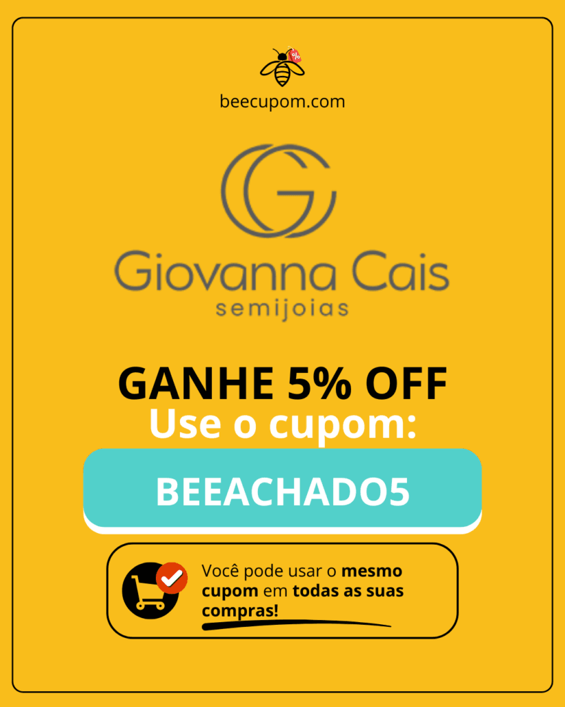 Cupom de desconto Giovanna Cais com 5% OFF usando o cupom BEEACHADOS.