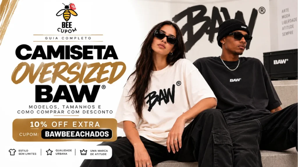 Camiseta oversized BAW: modelos, tamanhos e desconto