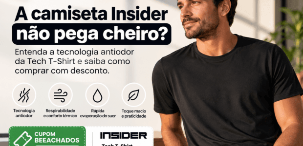 Camiseta Insider não pega cheiro? Tecnologia antiodor da Tech T-Shirt e cupom BEEACHADOS.